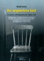 Der ungebetene Gast fr Sprecher, gem Chor und instrumente Melodie und Texte