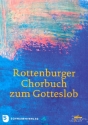 Rottenburger Chorbuch zum Gotteslob fr gem Chor (z.T. mit Orgel) Partitur