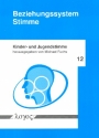 Beziehungssystem Stimme  Kinder- und Jugendstimme Band 12