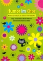 Humor im Chor fr gem Chor (z.T. mit Klavier) Partitur