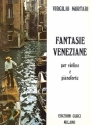 Fantasie veneziane per violino e pianoforte