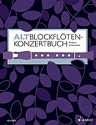 Altblockflten-Konzertbuch fr Altblockflte und Klavier