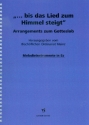 Bis das Lied zum Himmel steigt fr gem Chor und Instrumente Melodieinstrument in Es (mit Akkorden)