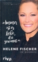 Immer ist es Liebe die gewinnt Helene Fischer - Die Biografie  gebunden