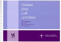 Himmel Erde Luft und Meer fr Gemeinde (Chor) und Orgel (Klavier) Tastenbegleitbuch (mit Texten)