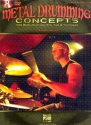 Metal Drumming Concepts (+DVD): for drum set