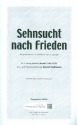 Sehnsucht nach Frieden fr gem Chor a cappella (Klavier ad lib) Chorpartitur