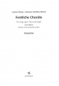 Festliche Chorle fr gem Chor und Orgel oder Blser (Pauken u. Gemeinde ad lib.) Chorpartitur