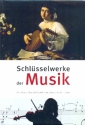 Schlsselwerke der Musik  gebunden