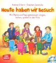 Heute haben wir Besuch (+CD)