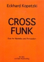 Cross Funk fr Marimba und Percussion Partitur und Stimmen