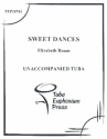 Sweet Dances for unaccompanied tuba
