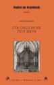 Zur Orgelmusik Petr Ebens