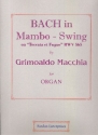Bach in Mambo-Swing on 'Toccata et Fugue' BWV565 for organ