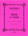 Sinfonia  2 tromboe fr 2 Trompeten und Bc (Orgel) Partitur und Stimmen (Bc ausgesetzt)