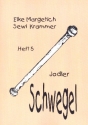 Krammer, Schwegeljodler, Volksmusikheft Band 5 - Schwegel Jodler fr 2-3 Schwegel (mit Texten) Spielpartitur