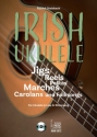Irish Ukulele (+CD) f�r Ukulele in Low G-Stimmung/Tabulatur