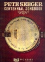 Pete Seeger - Centennial Songbook: songbook melody line/lyrics/chords