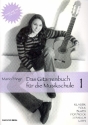 Das Gitarrenbuch f�r die Musikschule Band 1 (+Audio & Video) f�r Gitarre/Tabulatur