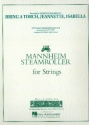 Bring a Torch Jeannette Isabella for string orchestra score and parts