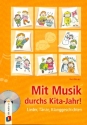 Mit Musik durchs Kita-Jahr (+CD) Lieder, Tnze, Klanggeschichten
