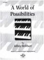 A World of Possibilities for organ