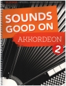 Sounds good on Accordion vol.2 f�r Akkordeon