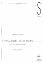 Double, double Toil and Trouble for mixed chorus a cappella score