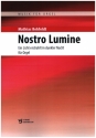 Nostro Lumine - Ein Licht erstrahlt in dunkler Nacht fr Orgel