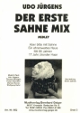 Der erste Sahne Mix (Medley): fr Blasorchester Direktion und Stimmen