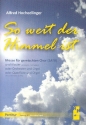 So weit der Himmel ist (Fassung B) fr gem Chor, Streicher und Orgel (Flte ad lib) Partitur