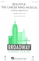 Beautiful The Carole King Musical for mixed chorus (SAB) and piano score