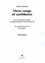 3 Songs of Confidence fr gem Chor und Klavier Chorpartitur (en)