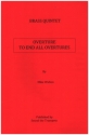 Ouverture to End all Overtures for brass quintet score and parts