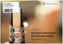 Das Klarinettenblatt - Das Saxophonblatt Bauanleitung gebunden