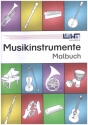 Musikinstrumente Malbuch 60 technisch genau gezeichnete Musikinstrumente mit den Instrumentennamen zum Ausmalen