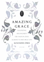 Amazing Grace - Ein effektvolles Arrangment fr Saxophon (Klarinette) und Orgel