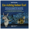 Ein richtig lieber Esel fr Sprecher, Jugenchor, Klavier, Soloinstrument ad lib CD