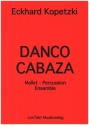 Danco Cabaza fr Mallet-Percussion-Ensemble (3 Spieler) Partitur und Stimmen