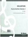 Kurze leichte Stcke Band 2 fr Orgel