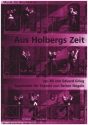 Aus Holbergs Zeit op.40 fr 2 Trompeten, 2 Posaunen, Flgelhorn, Horn und Tuba Partitur und Stimmen