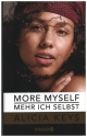 More myself - Mehr ich selbst