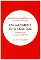 Engagement und Skandal