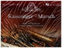 Kaiserjger-Marsch fr Blasorchester Direktion und Stimmen
