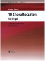 10 Choraltoccaten  fr Orgel
