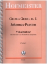 Johannes-Passion fr Soli, gem Chor und Orchester Vokalpartitur inkl. Soli und bez. Bc ausgesetzt