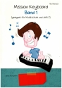 Mission Keyboard - Band 1 Sch�lerheft f�r Keyboard