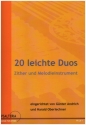 20 leichte Duos fr Diskantzither und Melodieinstrument