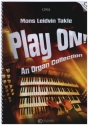 Play on! An organ collection (+CD) for organ
