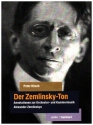 Der Zemlinksky-Ton Annotationen zur Orchester- und Kammermusik Alexander Zemlinskys